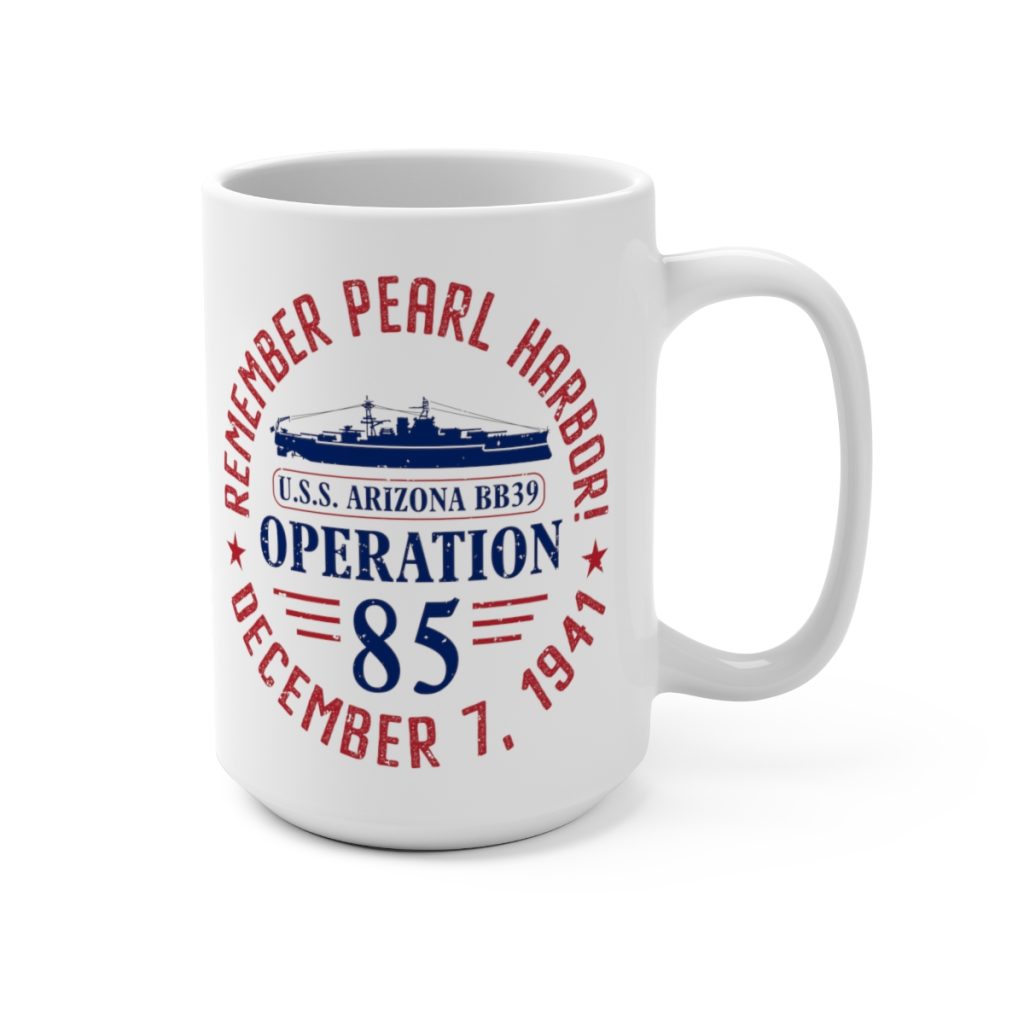 Remember Pearl Harbor! USS Arizona "Operation 85" White Ceramic Classic Coffee Mug 15oz