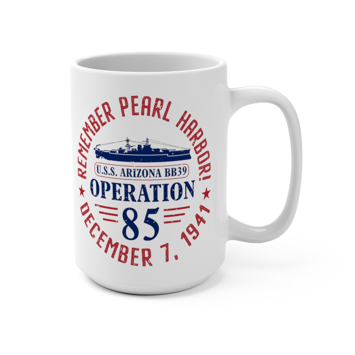 Remember Pearl Harbor! USS Arizona "Operation 85" White Ceramic Classic Coffee Mug 15oz