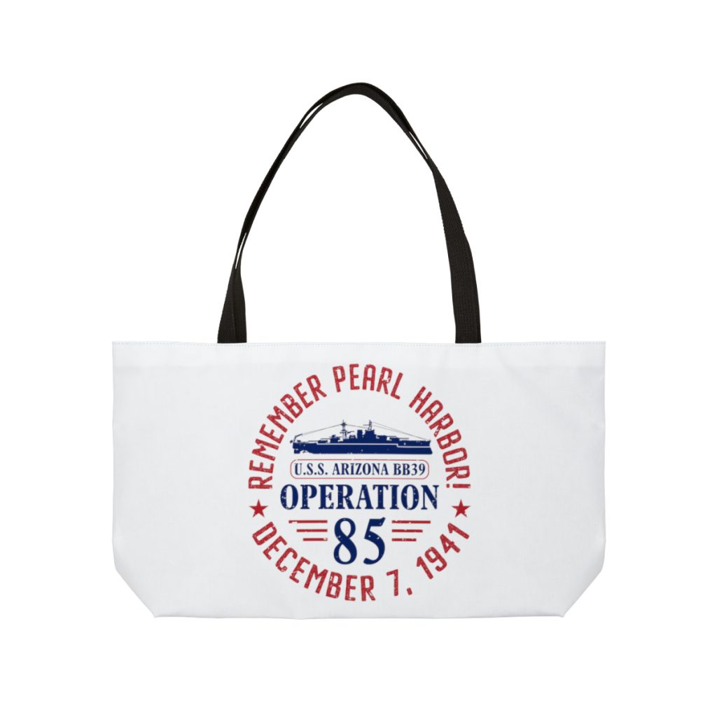 Remember Pearl Harbor! USS Arizona "Operation 85" Weekender Tote Bag