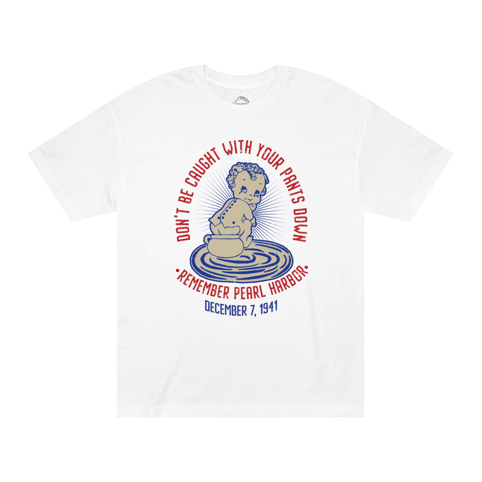 Dont get caught with your pants down t-shirt white